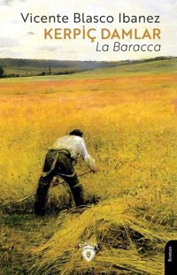 Kerpiç Damlar - La Baracca Vicente Blasco İbanez Dorlion Yayınevi