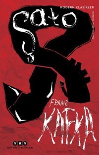 Şato Franz Kafka Yapı Kredi Yayınları