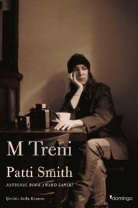 M Treni Patti Smith Domingo Yayınevi