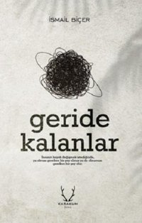 Geride Kalanlar İsmail Biçer Karakum