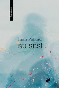 Su Sesi İnan Palancı Anima