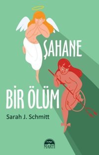 Şahane Bir Ölüm Sarah J. Schmitt Martı Yayınları