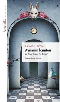 Aynanın İçinden - Livaneli Kitaplığı Lewis Carroll İnkılap Kitabevi