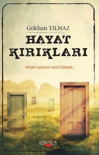 Hayat Kırıkları Gökhan Yılmaz Kerasus