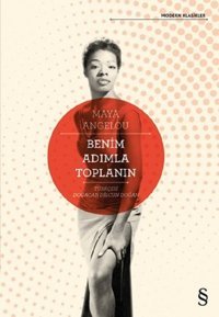 Benim Adımla Toplanın Maya Angelou Everest Yayınları