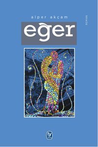 Eğer A. Alper Akçam Tekin Yayınevi