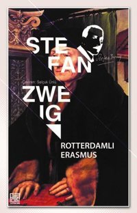 Rotterdamlı Erasmus Stefan Zweig Palet Yayınları