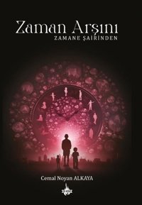 Zaman Arşını - Zamane Şairinden Cemal Noyan Alkaya OD Kitap