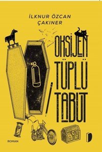 Oksijen Tüplü Tabut İlknur Özcan Çakıner Dağhan Külegeç Yayınları