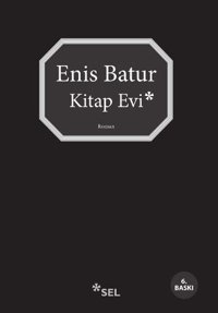 Kitap Evi Enis Batur Sel Yayıncılık