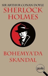 Sherlock Holmes-Bohemya'da Skandal Sir Arthur Conan Doyle Puslu Yayıncılık