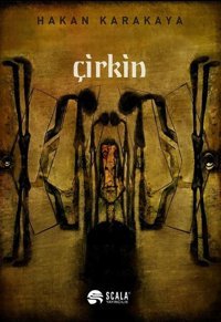Çirkin Hakan Karakaya Scala Yayıncılık