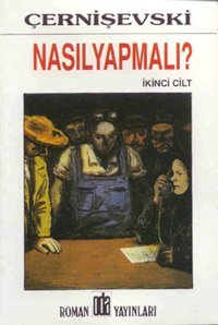 Nasıl Yapmalı? (2 Cilt Takım) Nikolay Gavriloviç Çernişevski Oda Yayınları