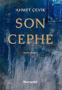 Son Cephe Ahmet Çevik Humanist Kitap Yayıncılık