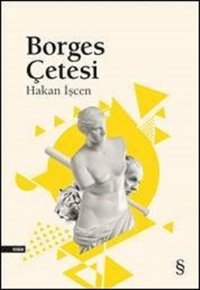 Borges Çetesi Hakan İşcen Everest Yayınları