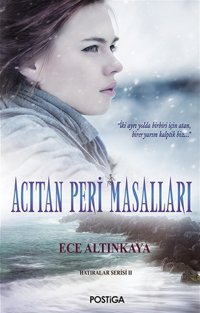 Acıtan Peri Masalları Ece Altınkaya Postiga