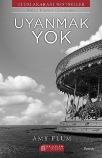 Uyanmak Yok-Rüya Kapanı Amy Plum Akılçelen Kitaplar
