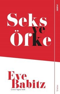 Seks ve Öfke Eve Babitz Sola Unitas