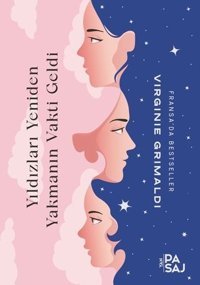 Yıldızları Yeniden Yakmanın Vakti Geldi Virginie Grimaldi Yan Pasaj