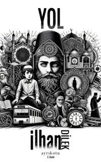 Yol İlhan Dilek Ayrıkotu Yayınları