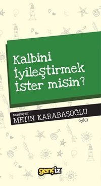 Kalbini İyileştirmek İster misin? Kolektif İz Yayıncılık