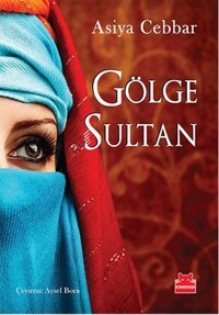Gölge Sultan Asiya Cebbar Kırmızı Kedi