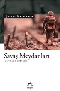 Savaş Meydanları Jean Rouaud İletişim Yayınları