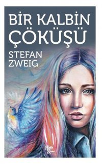 Bir Kalbin Çöküşü Stefan Zweig Halk Kitabevi