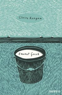 Emanet Çocuk Claire Keegan Jaguar Kitap