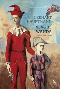 Sevgili Wanda - Modern Klasikler Gerhart Hauptmann Everest Yayınları