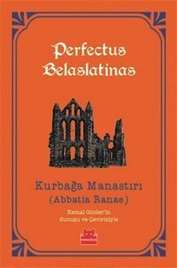 Kurbağa Manastırı - Turuncu Kitaplar Perfectus Belaslatinas Kırmızı Kedi