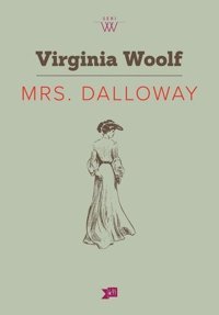 Mrs. Dalloway Virginia Woolf Altıkırkbeş Basın Yayın