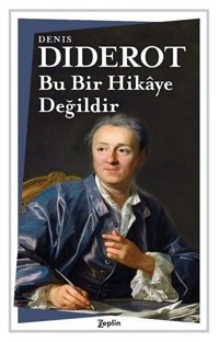 Bu Bir Hikaye Değildir Denis Diderot Zeplin Kitap