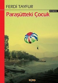 Paraşütteki Çocuk Ferdi Tayfur Kora Yayın
