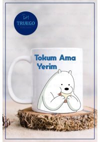Truego Baskılı Kupa Bardak Seramik Mug - Tokum Ama Yerim
