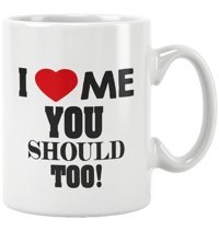 Qoeuyl Boutique I Love Me You Should Too Baskılı Kupa Bardak