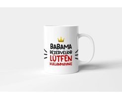 Promosyon Dünyam Baskılı Kupa Bardak - Babama Rezerve Hediye