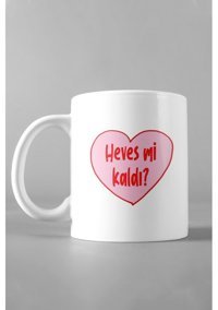 Hediyexpres Heves Mi Kaldı Tasarım Baskılı Kupa Bardak