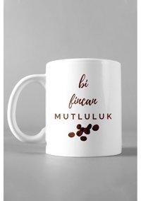 Hediyexpres Bir Fincan Mutluluk Tasarımlı Beyaz Kupa Bardak
