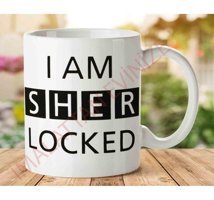 Art Hediye I Am Sherlocked İki Tarafı Baskılı Kupa Bardak