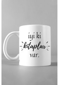 Hediyexpres İyi Ki Kitaplar Var Baskılı Beyaz Kupa Bardak