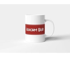 Promosyon Dünyam Baskılı Kupa Bardak - Kocam Bilir