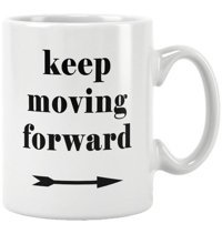 Qoeuyl Boutique Keep Moving Forward Baskılı Kupa Bardak