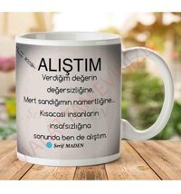 Art Hediye Şerif Maden Alıştım İki Tarafı Baskılı Kupa Bardak