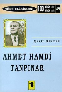 Ahmet Hamdi Tanpınar Ahmet Hamdi Tanpınar Toker Yayınları