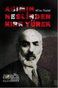 Asımın Neslinden Kırk Yürek Kolektif 40'lar Kulübü Yayınevi