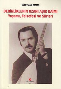 Derinliklerin Ozanı Aşık Daimi Süleyman Zaman Can Yayınları (Ali Adil Atalay)