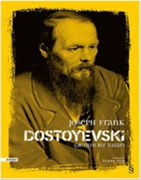 Dostoyevski Çağının Yazarı Joseph Frank Everest Yayınları