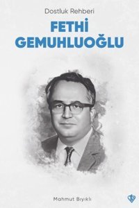 Dostluk Rehberi Fethi Gemuhluoğlu Mahmut Bıyıklı Türkiye Diyanet Vakfı Yayınları