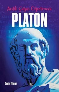 Antik Çağın Öğretmeni: Platon Deniz Yılmaz Halk Kitabevi